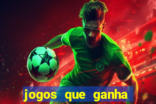 jogos que ganha dinheiro gratuito